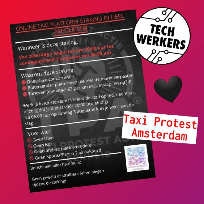 Flyer with a call from Taxi Protest Amsterdam, next to the Tech Workers logo, a black heart emoji, and the name Taxi Protest Amsterdam